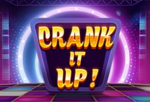 Crank It Up slot